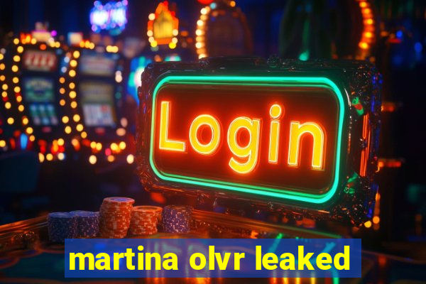 martina olvr leaked